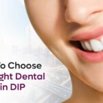 How To Choose the Right Dental Clinic in DIP ( Dubai Investment Park )